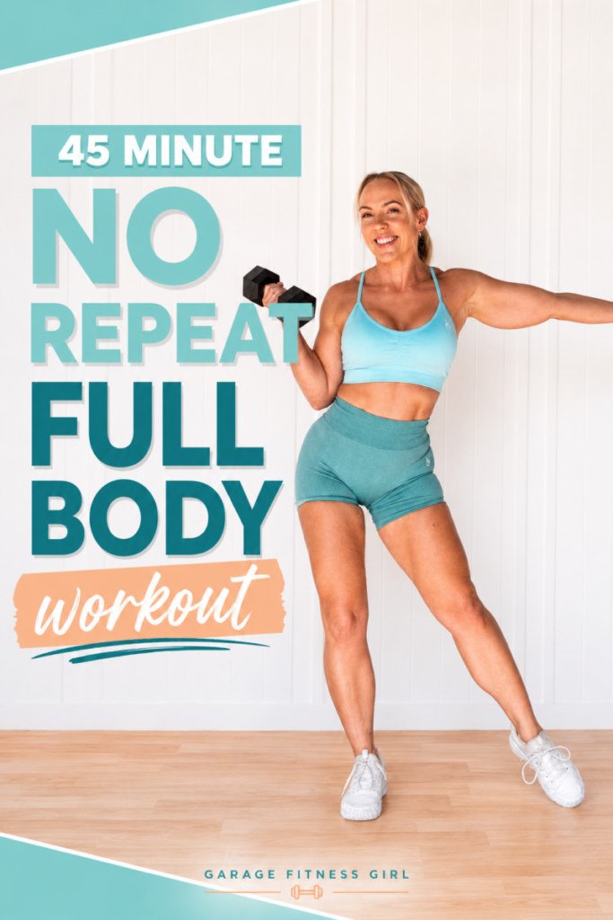 45-Minute No Repeat Full Body Workout for Women Over 40 (Dumbbells Only) 2 Garage Fitness Girl 45-Minute No Repeat Full Body Workout for Women Over 40 - Pinterest Pin