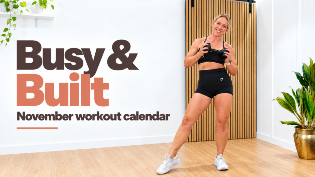 Smiling woman over 40 holding dumbbells in a bright home gym, next to the words Busy & Built November workout calendar
