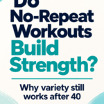Penny Barnshaw, Garage Fitness Girl 2 Garage Fitness Girl Text pin on a cream background with teal brush strokes reading Do No-Repeat Workouts Build Strength? Why variety still works after 40