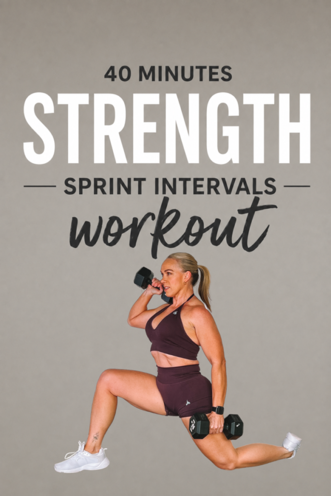 Woman over 40 in a lunge holding dumbbells on a taupe background, with the words 40 minutes strength sprint intervals workout